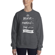 DR.EPIC – Believe In Yourselft Be Unstoppable – Men & Women Sweatshirt