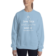 DR.EPIC – Show Them What You Made of – Men & Women Sweatshirt
