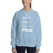 DR.EPIC – Believe In Yourselft Be Unstoppable – Men & Women Sweatshirt