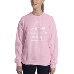 DR.EPIC – Show Them What You Made of – Men & Women Sweatshirt