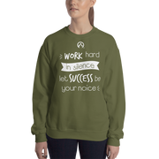 DR.EPIC – WorkHard in Silence Success Be Ur Noise Men&Women Sweatshirt