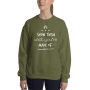 DR.EPIC – Show Them What You Made of – Men & Women Sweatshirt