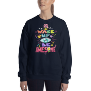 DR.EPIC – Wake Up & Be Awesome – Men & Women Sweatshirt S305