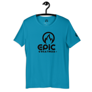 EPIC GREATNESS - Orginial - Men & Women T-Shirt - S1
