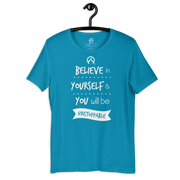 DR.EPIC – Believe In Yourselft Be Unstoppable – Men & Women T-Shirt