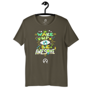 DR.EPIC – Wake Up & Be Awesome – Men & Women T-Shirt S6