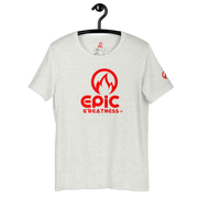EPIC GREATNESS - Original - Men & Women T-Shirt - S3