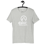 EPIC GREATNESS - Original - Men & Women T-Shirt - S2