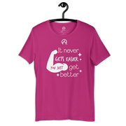 DR.EPIC – Never Get Easier You Get Better – Men & Women T-Shirt S2