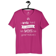DR.EPIC – WorkHard In Silence Success Be Ur Noise – Men&Women T-Shirt