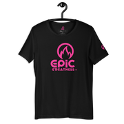 EPIC GREATNESS - Original - Men & Women T-Shirt - S7
