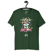 DR.EPIC – Wake Up & Be Awesome – Men & Women T-Shirt S7