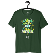 DR.EPIC – Wake Up & Be Awesome – Men & Women T-Shirt S6