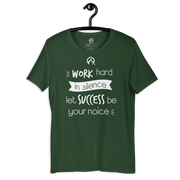 DR.EPIC – WorkHard In Silence Success Be Ur Noise – Men&Women T-Shirt