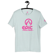 EPIC GREATNESS - Original - Men & Women T-Shirt - S7