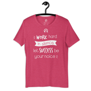 DR.EPIC – WorkHard In Silence Success Be Ur Noise – Men&Women T-Shirt