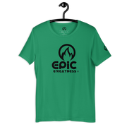 EPIC GREATNESS - Orginial - Men & Women T-Shirt - S1