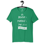 DR.EPIC – Believe In Yourselft Be Unstoppable – Men & Women T-Shirt