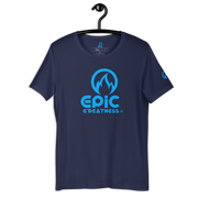 EPIC GREATNESS - Original - Men & Women T-Shirt - S4