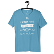 DR.EPIC – WorkHard In Silence Success Be Ur Noise – Men&Women T-Shirt