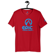 EPIC GREATNESS - Original - Men & Women T-Shirt - S4