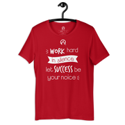 DR.EPIC – WorkHard In Silence Success Be Ur Noise – Men&Women T-Shirt