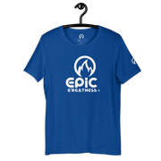 EPIC GREATNESS - Original - Men & Women T-Shirt - S2