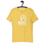 EPIC GREATNESS - Original - Men & Women T-Shirt - S2